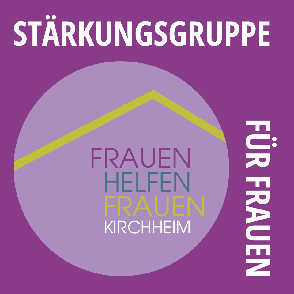 Stärkungsgruppe für Frauen – Frauen helfen Frauen Kirchheim